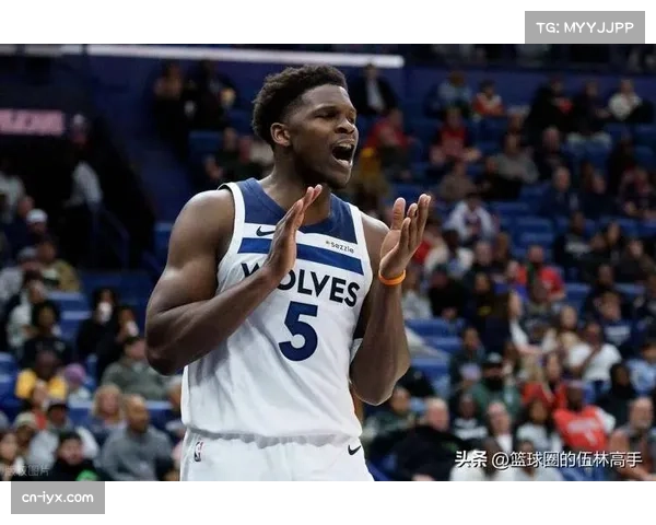 森林狼进攻效率第一却暴露爱德华兹组织能力成长缓慢问题